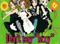 轻音少女 dont say lazy